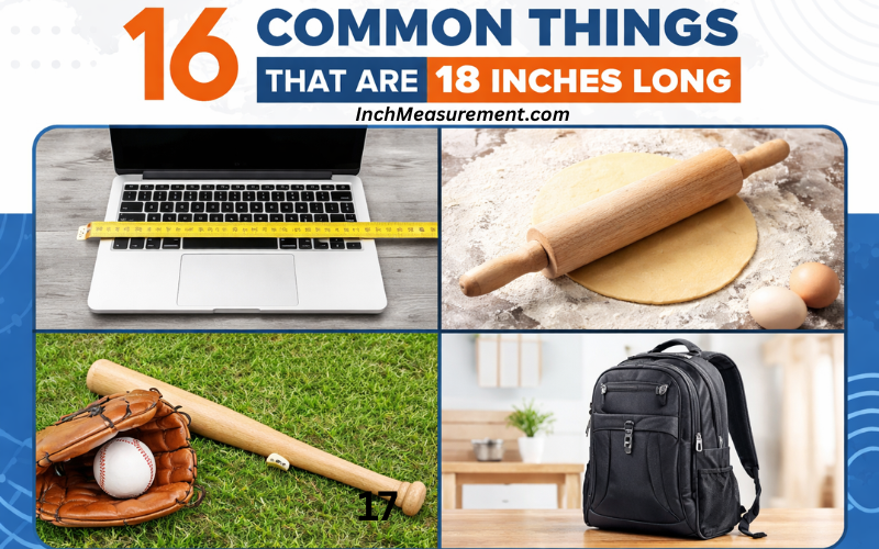 How Long Is 18 Inches