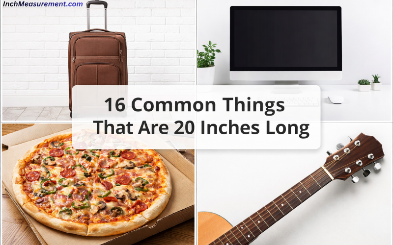 How Long Is 20 Inches
