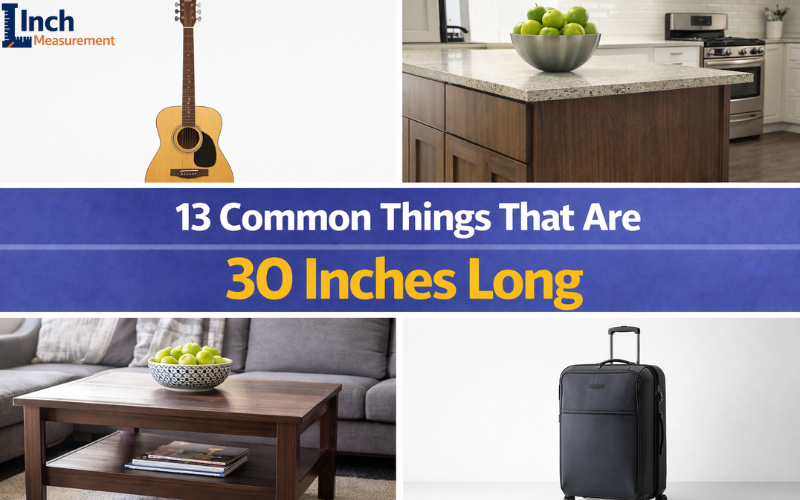 How Long Is 30 Inches